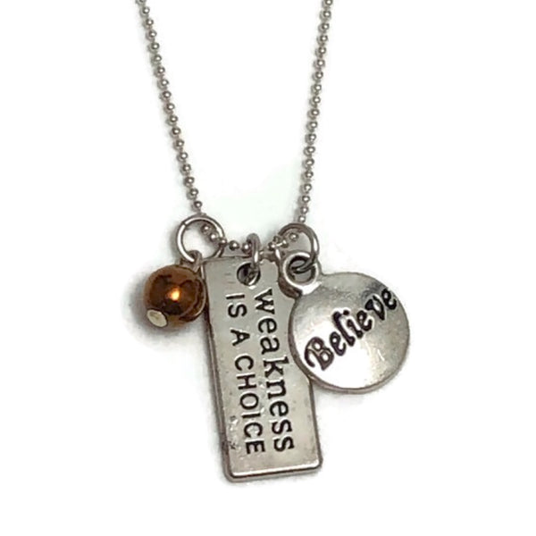 Weakness is a Choice Necklace