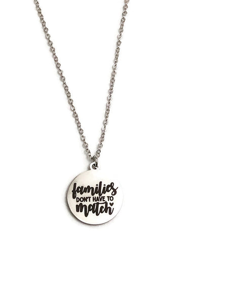 Families Are Unique Necklace