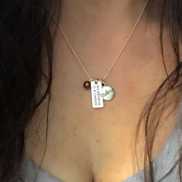 Weakness is a Choice Necklace