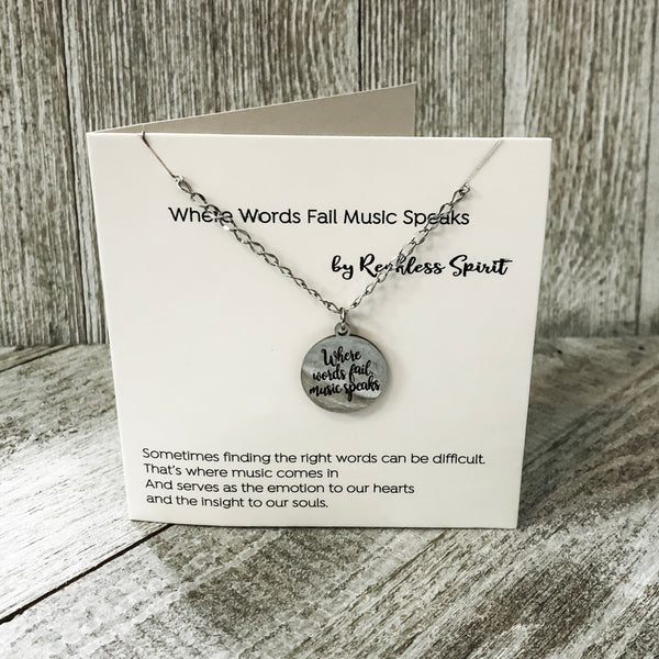 Where Words Fail Music Speaks Necklace