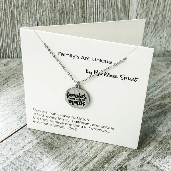 Families Are Unique Necklace